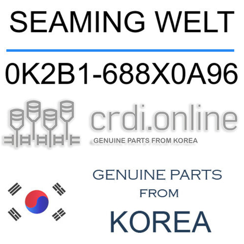 SEAMING WELT 0K2B1-688X0A96 0K2B1688X0A96 0K2B1 688X0A96