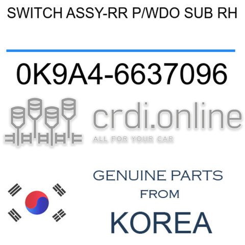 SWITCH ASSY-RR P/WDO SUB RH [ORIGINAL] 0K9A4-6637096 0K9A46637096 0K9A4 6637096