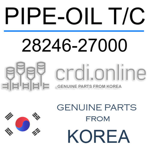 PIPE-OIL T/C 28246-27000 2824627000 28246 27000