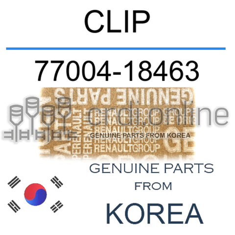 CLIP [ORIGINAL] 77004-18463 7700418463 77004 18463
