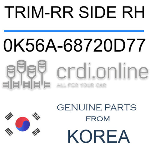 TRIM-RR SIDE RH 0K56A-68720D77 0K56A68720D77 0K56A 68720D77