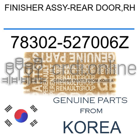 FINISHER ASSY-REAR DOOR,RH [ORIGINAL] 78302-527006Z 78302527006Z 78302 527006Z