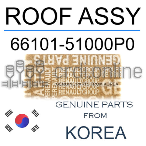 ROOF ASSY [ORIGINAL] 66101-51000P0 6610151000P0 66101 51000P0