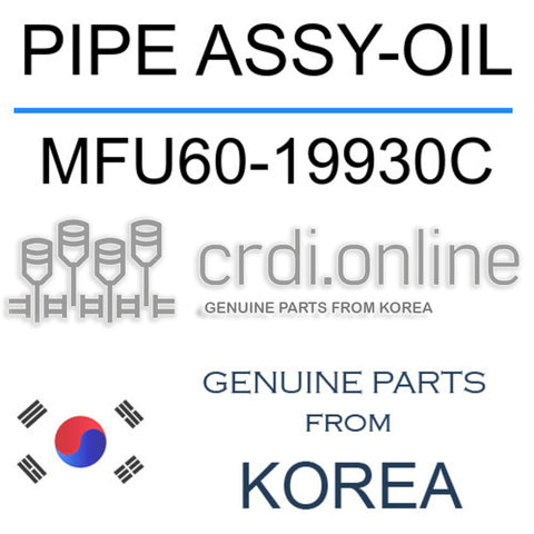 PIPE ASSY-OIL [ORIGINAL] MFU60-19930C MFU6019930C MFU60 19930C