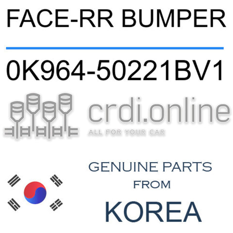 FACE-RR BUMPER [ORIGINAL] 0K964-50221BV1 0K96450221BV1 0K964 50221BV1