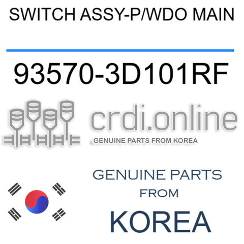 SWITCH ASSY-P/WDO MAIN [ORIGINAL] 93570-3D101RF 935703D101RF 93570 3D101RF