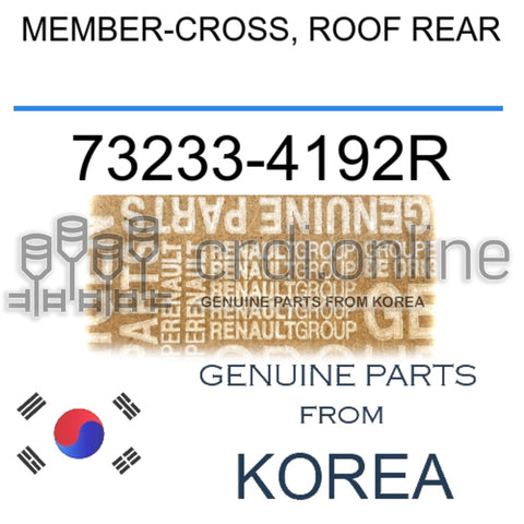 MEMBER-CROSS, ROOF REAR [ORIGINAL] 73233-4192R 732334192R 73233 4192R