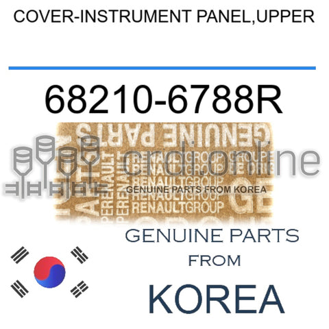 COVER-INSTRUMENT PANEL,UPPER [ORIGINAL] 68210-6788R 682106788R 68210 6788R