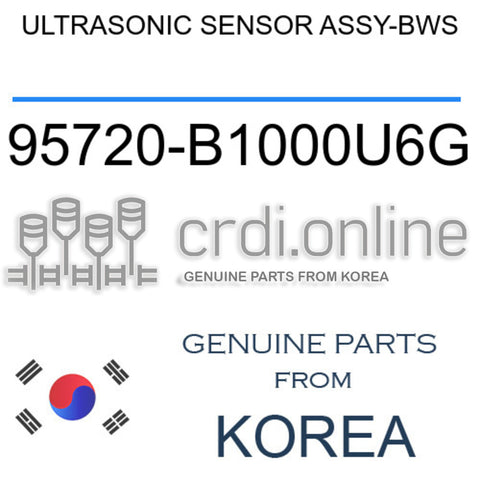 ULTRASONIC SENSOR ASSY-BWS [ORIGINAL] 95720-B1000U6G 95720B1000U6G 95720 B1000U6G