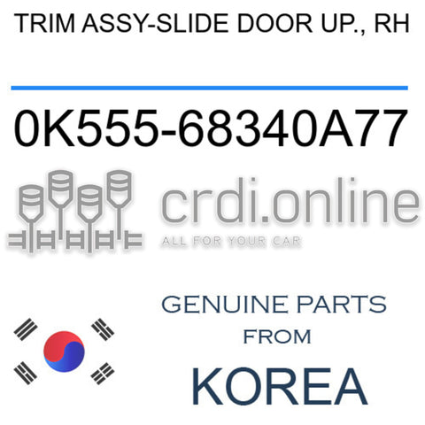 TRIM ASSY-SLIDE DOOR UP., RH 0K555-68340A77 0K55568340A77 0K555 68340A77