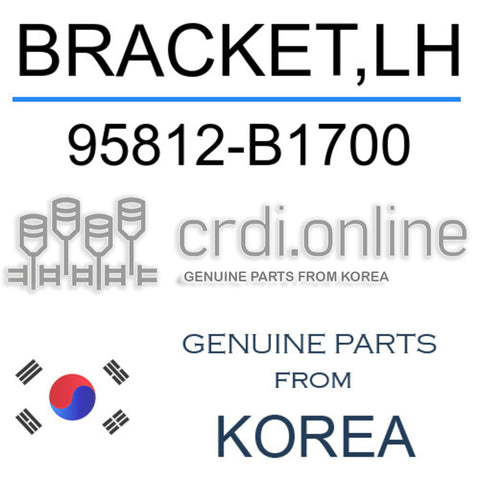 BRACKET,LH 95812-B1700 95812B1700 95812 B1700