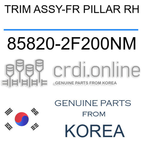 TRIM ASSY-FR PILLAR RH 85820-2F200NM 858202F200NM 85820 2F200NM