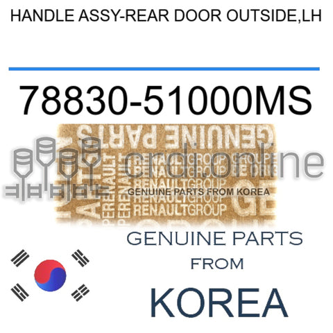 HANDLE ASSY-REAR DOOR OUTSIDE,LH [ORIGINAL] 78830-51000MS 7883051000MS 78830 51000MS