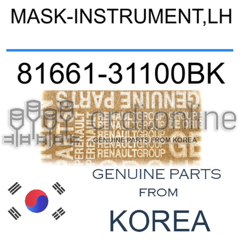 MASK-INSTRUMENT,LH [ORIGINAL] 81661-31100BK 8166131100BK 81661 31100BK