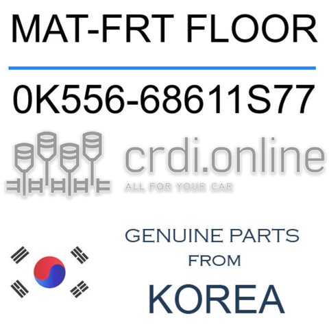 MAT-FRT FLOOR [ORIGINAL] 0K556-68611S77 0K55668611S77 0K556 68611S77