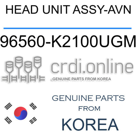 HEAD UNIT ASSY-AVN [ORIGINAL] 96560-K2100UGM 96560K2100UGM 96560 K2100UGM