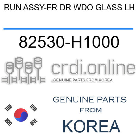 RUN ASSY-FR DR WDO GLASS LH [ORIGINAL] 82530-H1000 82530H1000 82530 H1000