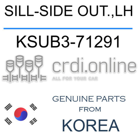 SILL-SIDE OUT.,LH KSUB3-71291 KSUB371291 KSUB3 71291