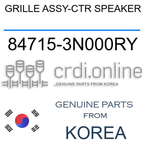 GRILLE ASSY-CTR SPEAKER 84715-3N000RY 847153N000RY 84715 3N000RY