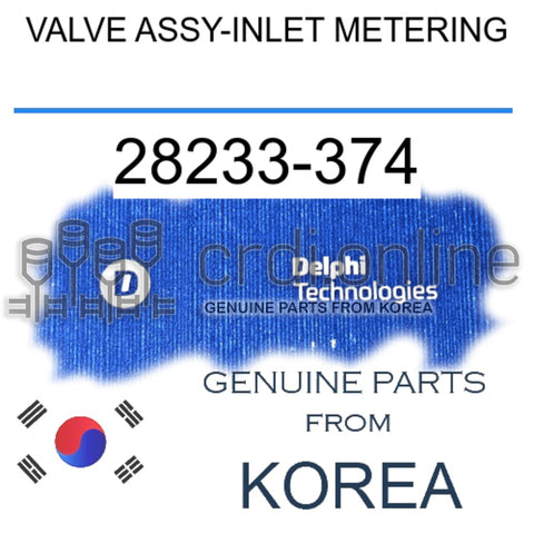 [DELPHI] VALVE ASSY-INLET METERING 28233-374 28233374 28233 374