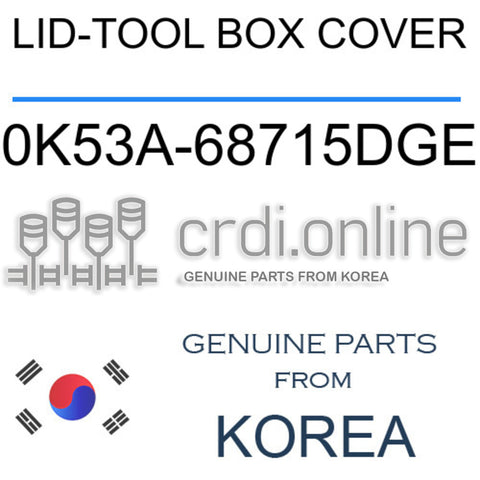 LID-TOOL BOX COVER [ORIGINAL] 0K53A-68715DGE 0K53A68715DGE 0K53A 68715DGE