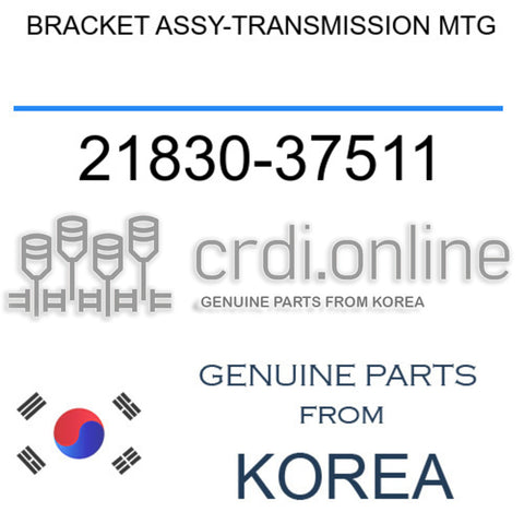 BRACKET ASSY-TRANSMISSION MTG [ORIGINAL] 21830-37511 2183037511 21830 37511