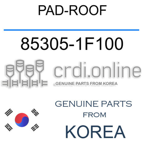 PAD-ROOF 85305-1F100 853051F100 85305 1F100