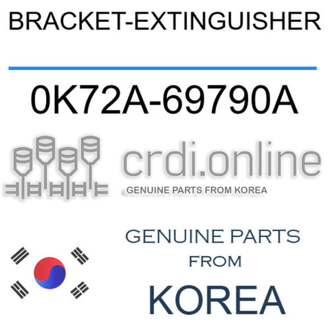 BRACKET-EXTINGUISHER 0K72A-69790A 0K72A69790A 0K72A 69790A