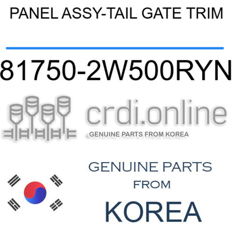 PANEL ASSY-TAIL GATE TRIM [ORIGINAL] 81750-2W500RYN 817502W500RYN 81750 2W500RYN