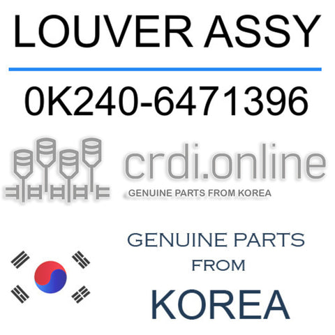 LOUVER ASSY 0K240-6471396 0K2406471396 0K240 6471396