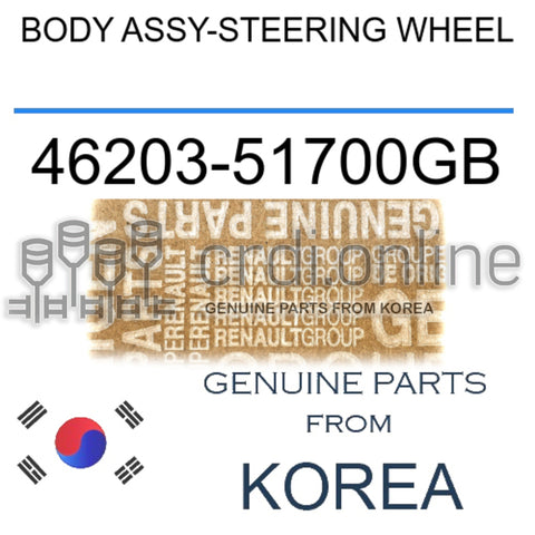 BODY ASSY-STEERING WHEEL [ORIGINAL] 46203-51700GB 4620351700GB 46203 51700GB