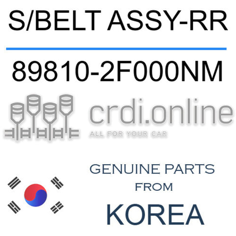 S/BELT ASSY-RR [ORIGINAL] 89810-2F000NM 898102F000NM 89810 2F000NM