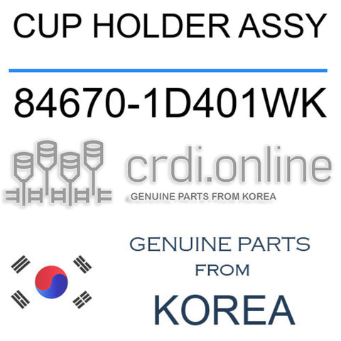 CUP HOLDER ASSY [ORIGINAL] 84670-1D401WK 846701D401WK 84670 1D401WK