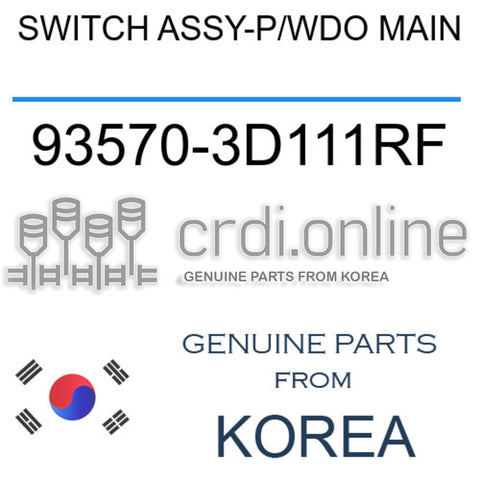 SWITCH ASSY-P/WDO MAIN [ORIGINAL] 93570-3D111RF 935703D111RF 93570 3D111RF