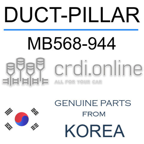 DUCT-PILLAR [ORIGINAL] MB568-944 MB568944 MB568 944