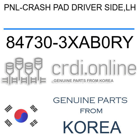PNL-CRASH PAD DRIVER SIDE,LH 84730-3XAB0RY 847303XAB0RY 84730 3XAB0RY