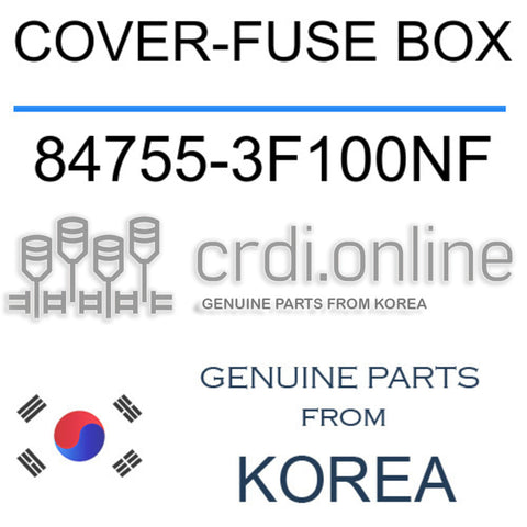COVER-FUSE BOX [ORIGINAL] 84755-3F100NF 847553F100NF 84755 3F100NF