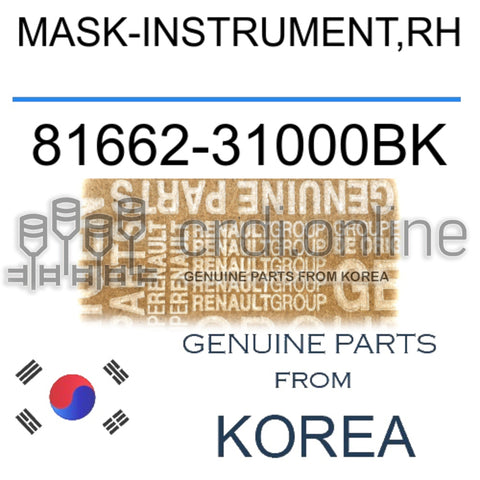 MASK-INSTRUMENT,RH [ORIGINAL] 81662-31000BK 8166231000BK 81662 31000BK