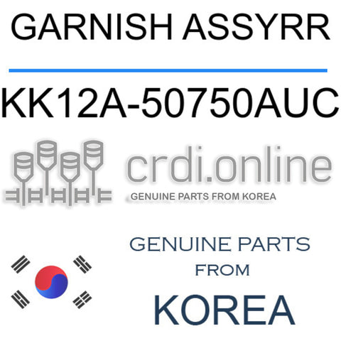 GARNISH ASSYRR KK12A-50750AUC KK12A50750AUC KK12A 50750AUC