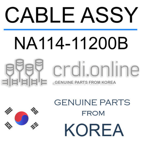 CABLE ASSY NA114-11200B NA11411200B NA114 11200B