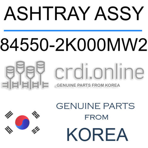 ASHTRAY ASSY 84550-2K000MW2 845502K000MW2 84550 2K000MW2