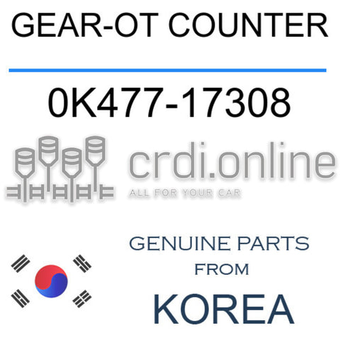 GEAR-OT COUNTER [ORIGINAL] 0K477-17308 0K47717308 0K477 17308