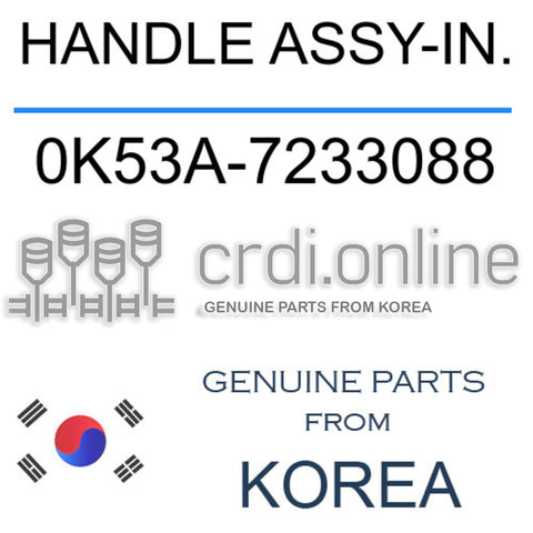 HANDLE ASSY-IN. 0K53A-7233088 0K53A7233088 0K53A 7233088