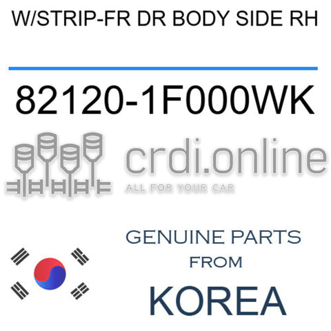 W/STRIP-FR DR BODY SIDE RH [ORIGINAL] 82120-1F000WK 821201F000WK 82120 1F000WK