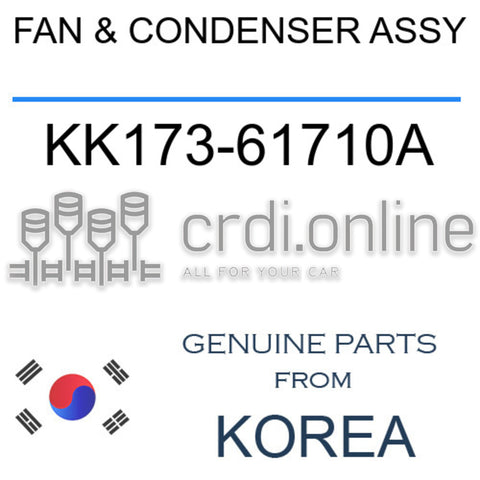 FAN & CONDENSER ASSY [ORIGINAL] KK173-61710A KK17361710A KK173 61710A
