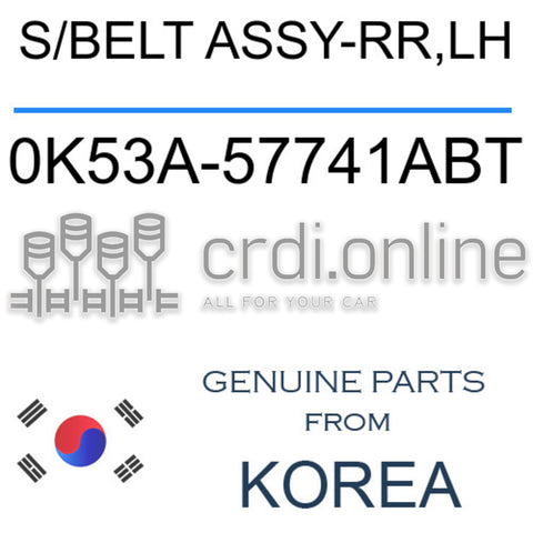 S/BELT ASSY-RR,LH [ORIGINAL] 0K53A-57741ABT 0K53A57741ABT 0K53A 57741ABT