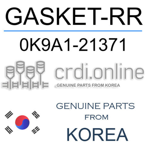 GASKET-RR [ORIGINAL] 0K9A1-21371 0K9A121371 0K9A1 21371