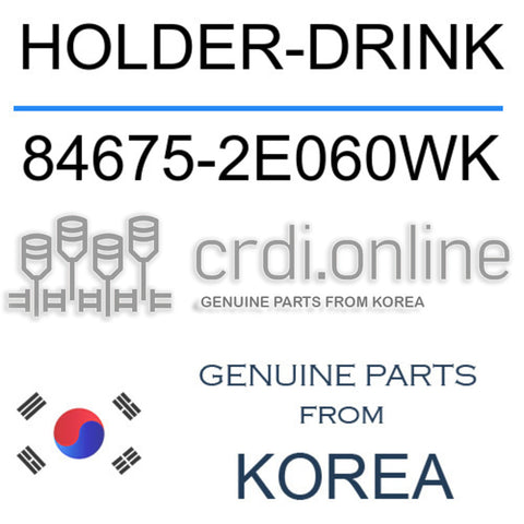 HOLDER-DRINK 84675-2E060WK 846752E060WK 84675 2E060WK