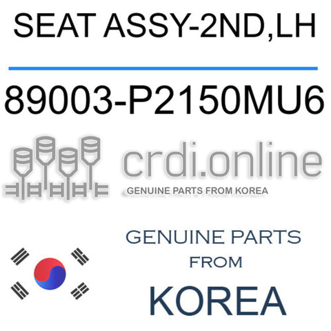 SEAT ASSY-2ND,LH [ORIGINAL] 89003-P2150MU6 89003P2150MU6 89003 P2150MU6