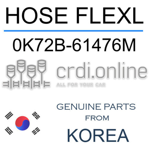 HOSE FLEXL [ORIGINAL] 0K72B-61476M 0K72B61476M 0K72B 61476M